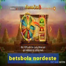 betsbola nordeste